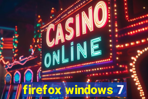 firefox windows 7